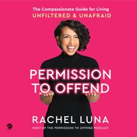 Permission to Offend - Rachel Luna - audiobook