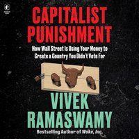 Capitalist Punishment - Vivek Ramaswamy - audiobook
