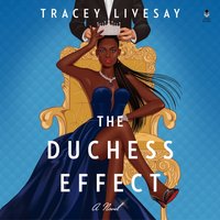 Duchess Effect - Tracey Livesay - audiobook