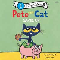 Pete the Cat Saves Up - Kimberly Dean - audiobook
