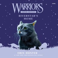 Warriors Super Edition: Riverstar's Home - Erin Hunter - audiobook