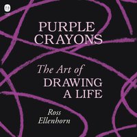 Purple Crayons - Ross Ellenhorn - audiobook