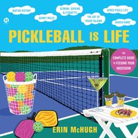 Pickleball is Life - Erin McHugh - audiobook
