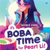 It’s Boba Time for Pearl Li! - Nicole Chen - audiobook