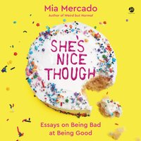 She's Nice Though - Mia Mercado - audiobook