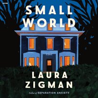Small World - Laura Zigman - audiobook