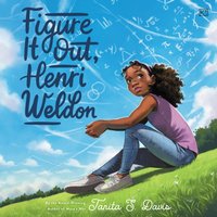 Figure It Out, Henri Weldon - Tanita S. Davis - audiobook