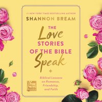 Love Stories of the Bible Speak - Shannon Bream - audiobook