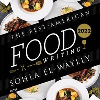 Best American Food Writing 2022 - Sohla El-Waylly - audiobook