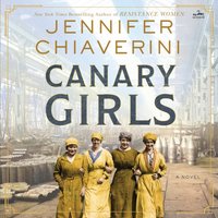 Canary Girls - Jennifer Chiaverini - audiobook