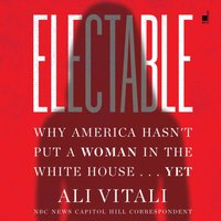 Electable - Ali Vitali - audiobook