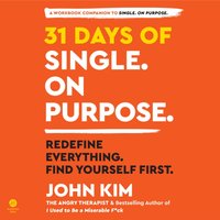 31 Days of Single on Purpose - John Kim - audiobook
