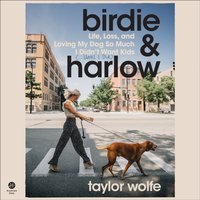 Birdie & Harlow - Taylor Wolfe - audiobook