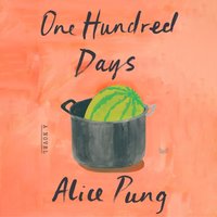 One Hundred Days - Alice Pung - audiobook