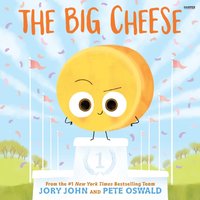 Big Cheese - Jory John - audiobook