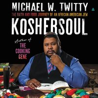 Koshersoul - Michael W. Twitty - audiobook