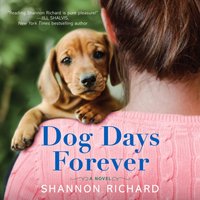 Dog Days Forever - Shannon Richard - audiobook