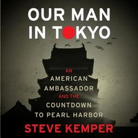 Our Man in Tokyo - Steve Kemper - audiobook