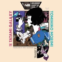 Tatami Galaxy - Tomihiko Morimi - audiobook