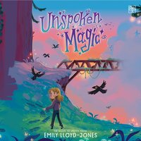 Unspoken Magic - Emily Lloyd-Jones - audiobook