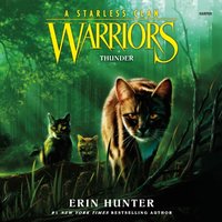 Warriors. A Starless Clan. Episode 4. Thunder - Erin Hunter - audiobook