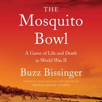 Mosquito Bowl - Buzz Bissinger - audiobook