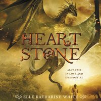 Heartstone - Elle Katharine White - audiobook