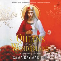 Queens of Wonderland - Gama Ray Martinez - audiobook