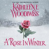 Rose In Winter - Kathleen E. Woodiwiss - audiobook
