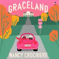Graceland - Nancy Crochiere - audiobook