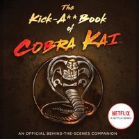 Kick-A** Book of Cobra Kai - Rachel Bertsche - audiobook