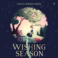 Wishing Season - Anica Mrose Rissi - audiobook