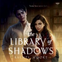 Library of Shadows - Rachel Moore - audiobook