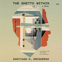 Ghetto Within - Santiago H. Amigorena - audiobook