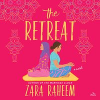 Retreat - Zara Raheem - audiobook