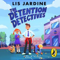 Detention Detectives - Lis Jardine - audiobook