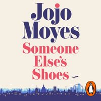 Someone Else's Shoes - Jojo Moyes - audiobook