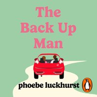 Back Up Man - Phoebe Luckhurst - audiobook