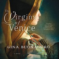 Virgins of Venice - Gina Buonaguro - audiobook