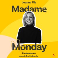 Madame Monday. Po dorosłemu - Joanna Flis - audiobook
