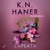 Zapłata - K.N. Haner - audiobook