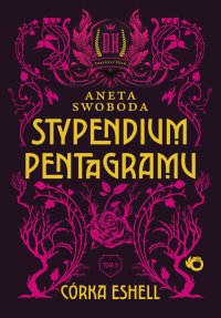 Stypendium pentagramu. Córka Eshell. Tom 2 - Aneta Swoboda - ebook