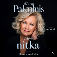 Moja nitka - Dorota Wodecka - audiobook
