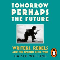 Tomorrow Perhaps the Future - Sarah Watling - audiobook