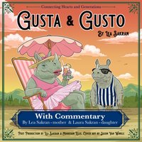 Gusta and Gusto with Commentary - Lea Sakran - audiobook