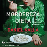 Mordercza dieta - Daniel Kalla - audiobook