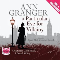 A Particular Eye for Villainy - Ann Granger - audiobook