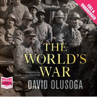 The World's War - David Olusoga - audiobook