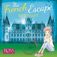 The French Escape - Suzie Tullett - audiobook