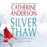 Silver Thaw - Catherine Anderson - audiobook